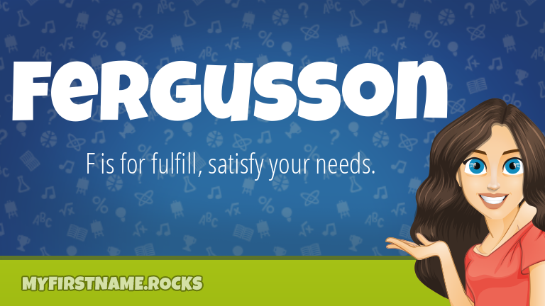 My First Name Fergusson Rocks!