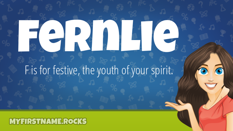 My First Name Fernlie Rocks!