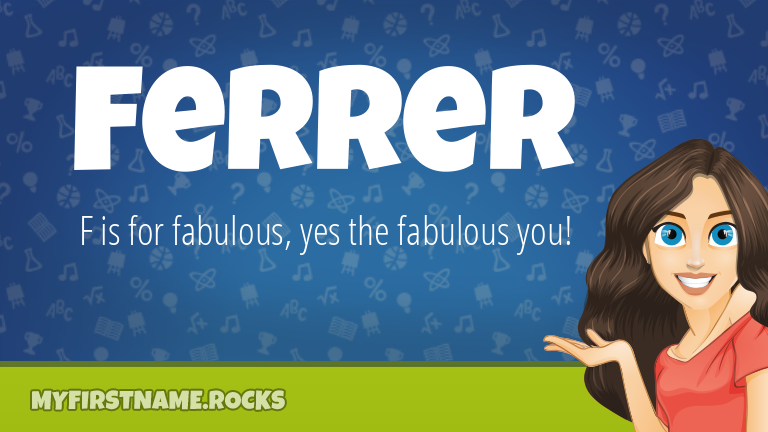 My First Name Ferrer Rocks!