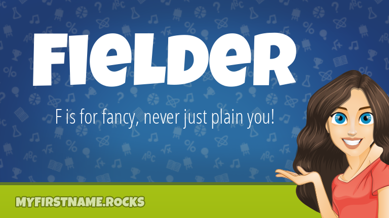 My First Name Fielder Rocks!