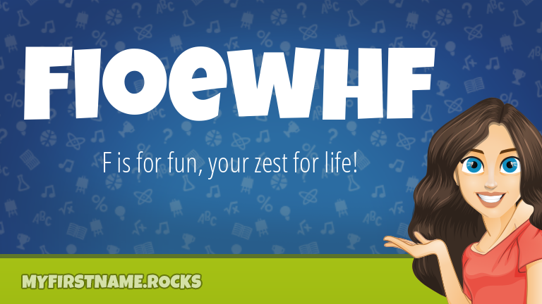 My First Name Fioewhf Rocks!