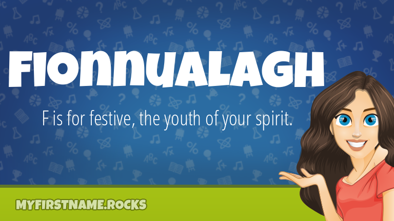 My First Name Fionnualagh Rocks!