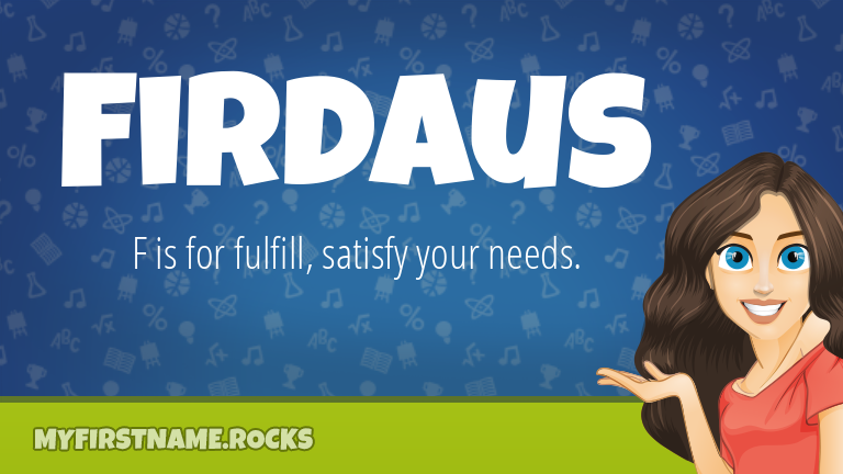 My First Name Firdaus Rocks!