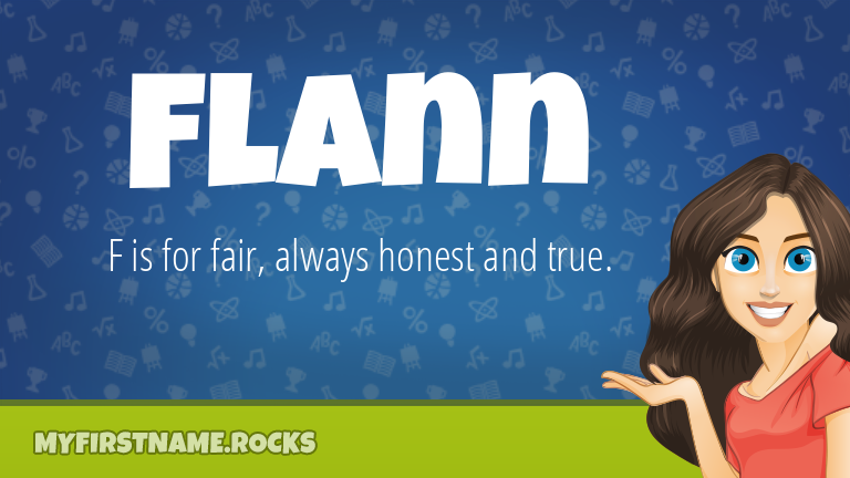 My First Name Flann Rocks!