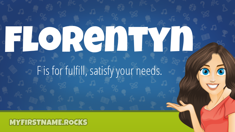 My First Name Florentyn Rocks!