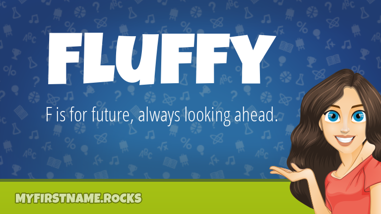 My First Name Fluffy Rocks!