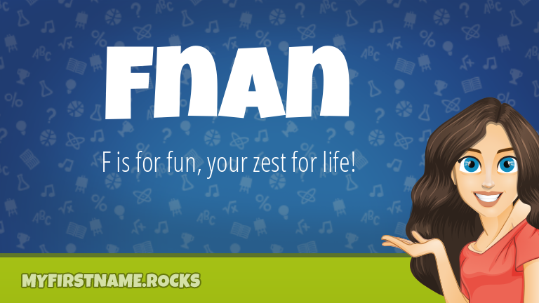 My First Name Fnan Rocks!