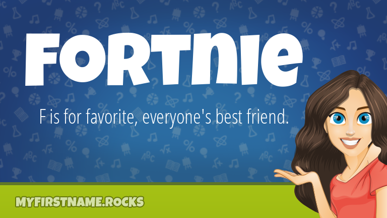 My First Name Fortnie Rocks!