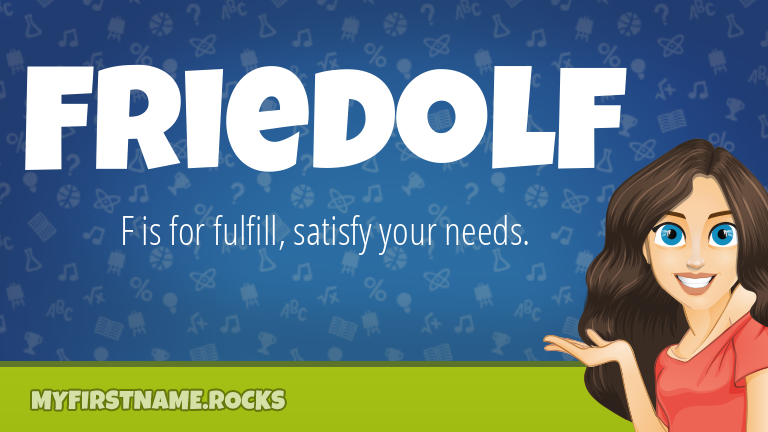 My First Name Friedolf Rocks!