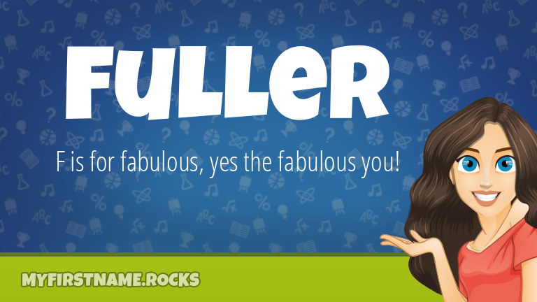 My First Name Fuller Rocks!