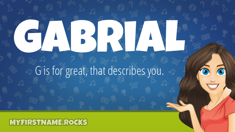 My First Name Gabrial Rocks!