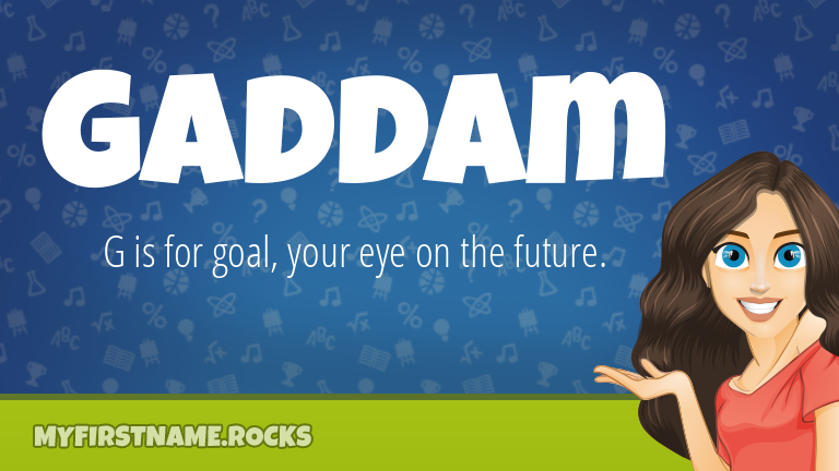 My First Name Gaddam Rocks!