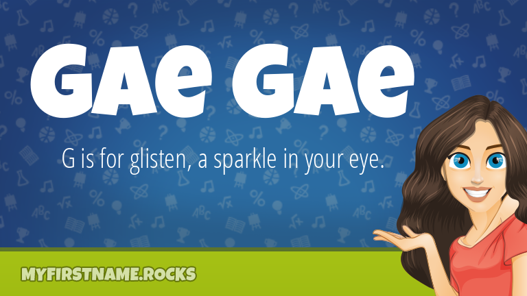 My First Name Gae Gae Rocks!