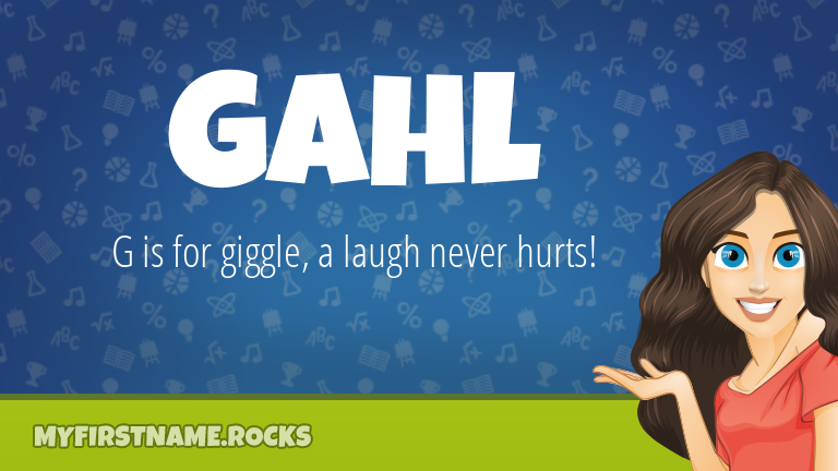 My First Name Gahl Rocks!