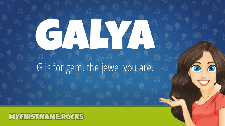 My First Name Galya Rocks!