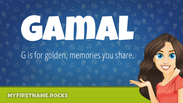 My First Name Gamal Rocks!