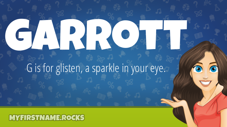 My First Name Garrott Rocks!