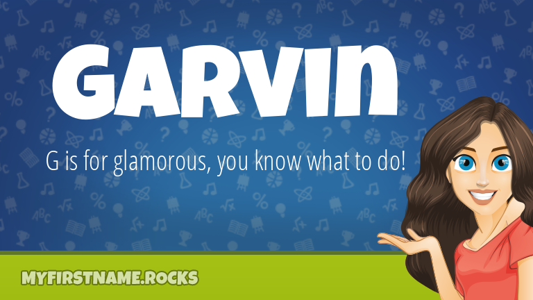 My First Name Garvin Rocks!