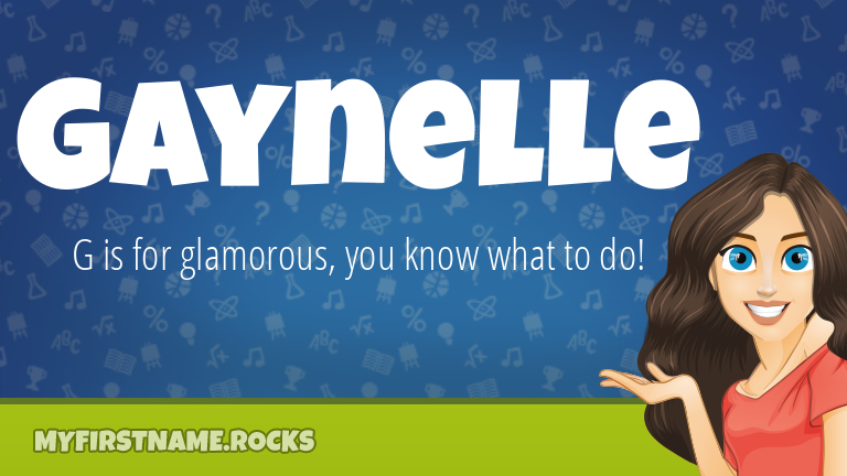 My First Name Gaynelle Rocks!