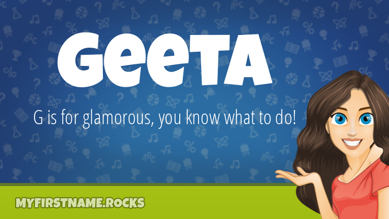 My First Name Geeta Rocks!