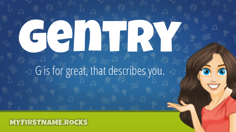 My First Name Gentry Rocks!
