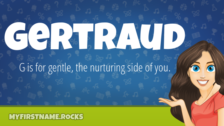 My First Name Gertraud Rocks!
