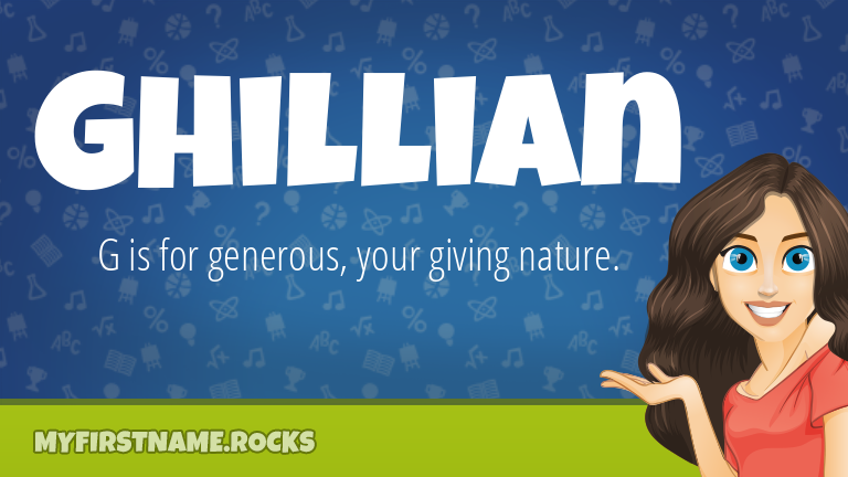 My First Name Ghillian Rocks!