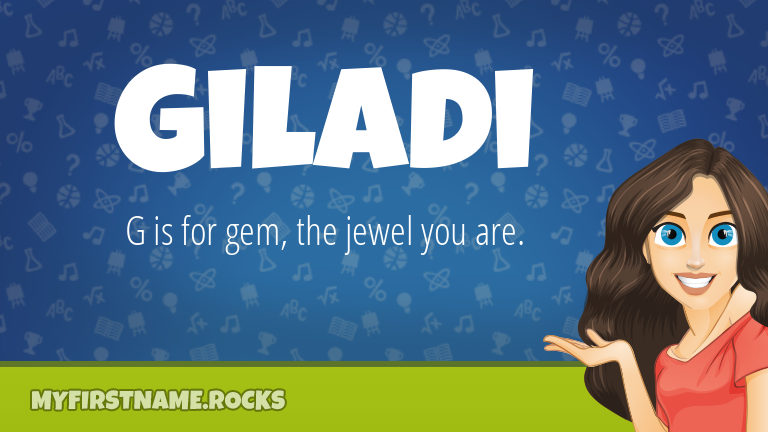 My First Name Giladi Rocks!