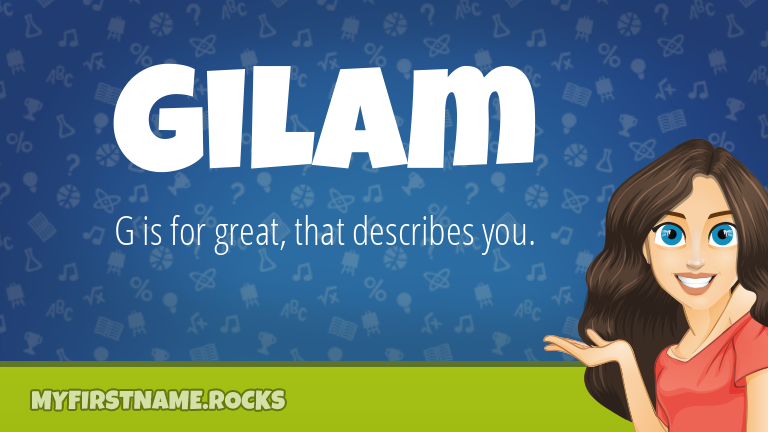 My First Name Gilam Rocks!