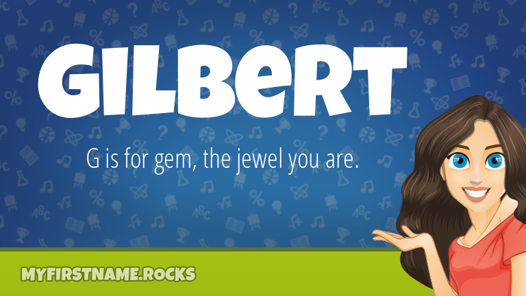 My First Name Gilbert Rocks!
