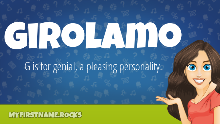 My First Name Girolamo Rocks!