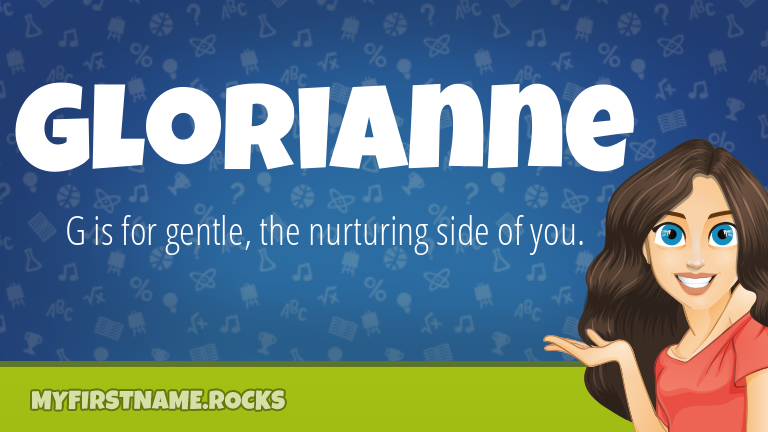 My First Name Glorianne Rocks!