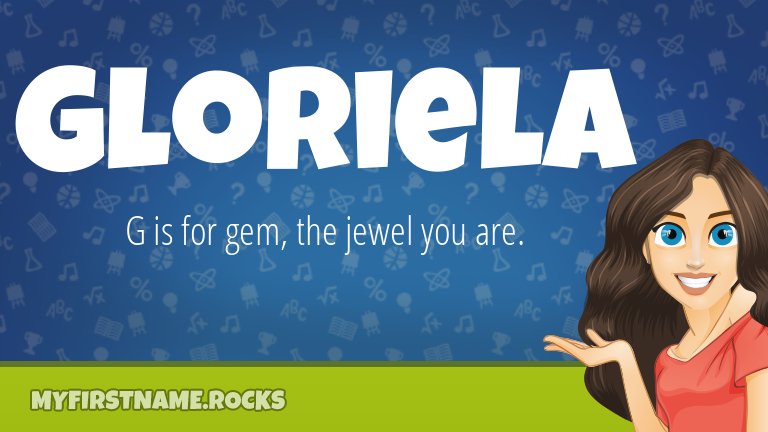 My First Name Gloriela Rocks!