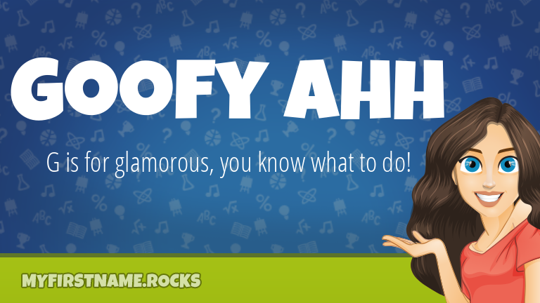 My First Name Goofy Ahh Rocks!