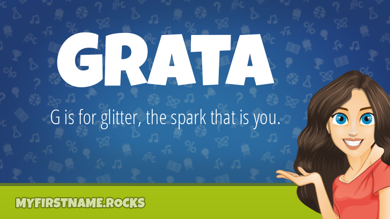 My First Name Grata Rocks!