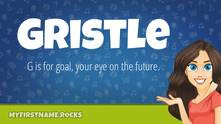 My First Name Gristle Rocks!
