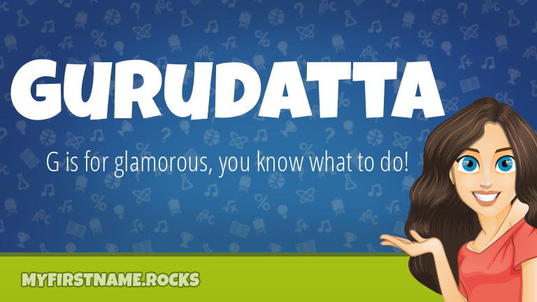 My First Name Gurudatta Rocks!