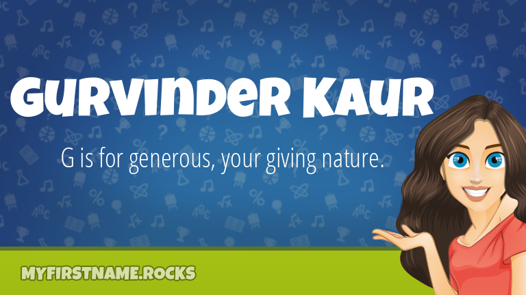 My First Name Gurvinder Kaur Rocks!