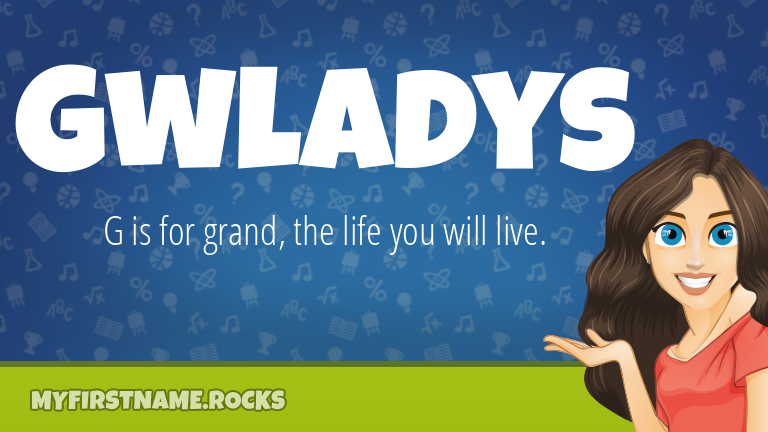 My First Name Gwladys Rocks!