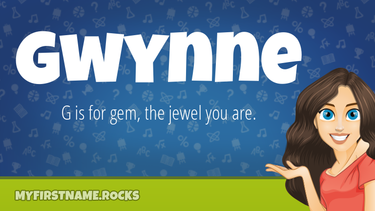 My First Name Gwynne Rocks!