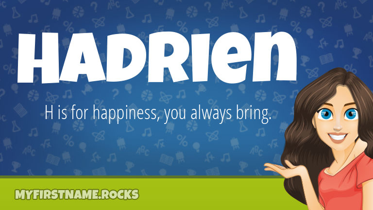 My First Name Hadrien Rocks!