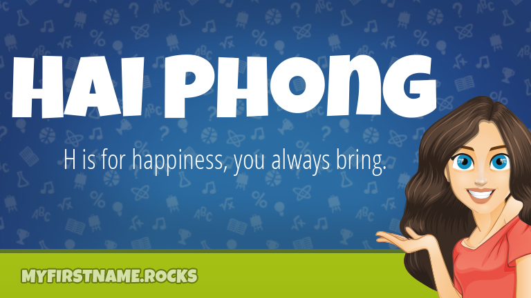My First Name Hai Phong Rocks!