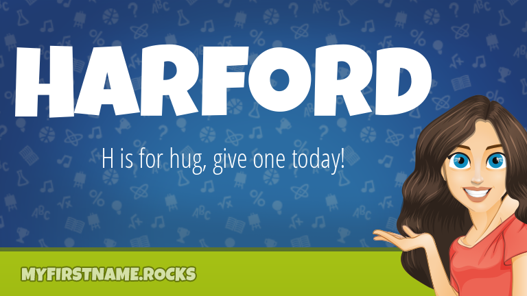 My First Name Harford Rocks!