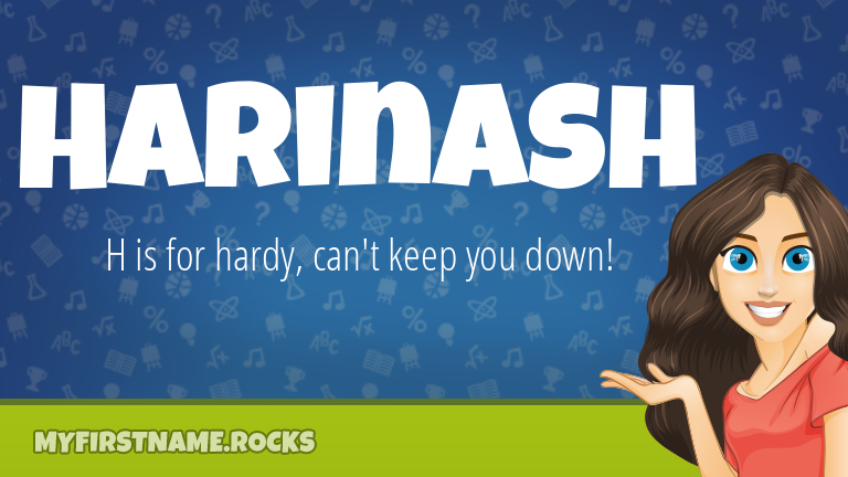 My First Name Harinash Rocks!