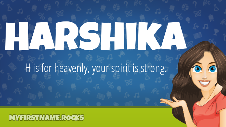 My First Name Harshika Rocks!
