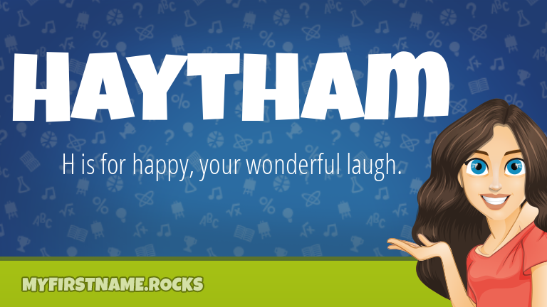 My First Name Haytham Rocks!