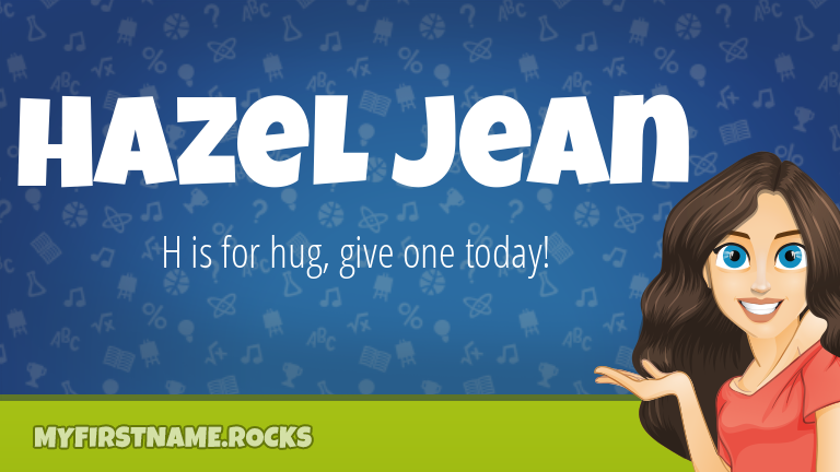 My First Name Hazel Jean Rocks!