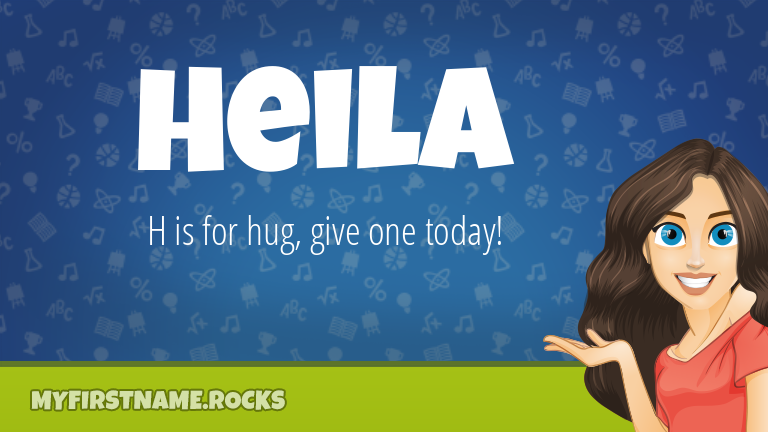 My First Name Heila Rocks!