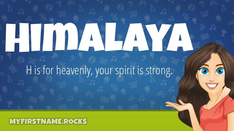 My First Name Himalaya Rocks!