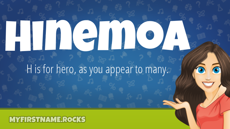 My First Name Hinemoa Rocks!